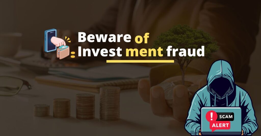 Beware of investment fraud 