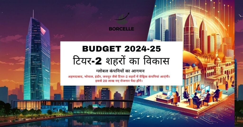 Budget 2024-25 - Development of Tier-2 cities