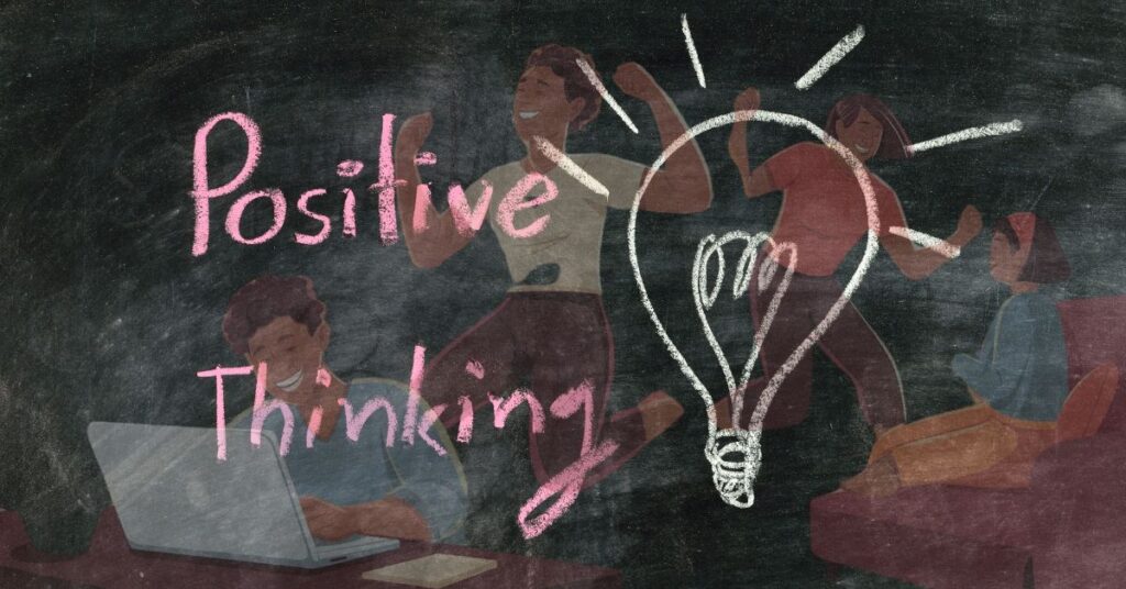 How can positive thinking change your life 