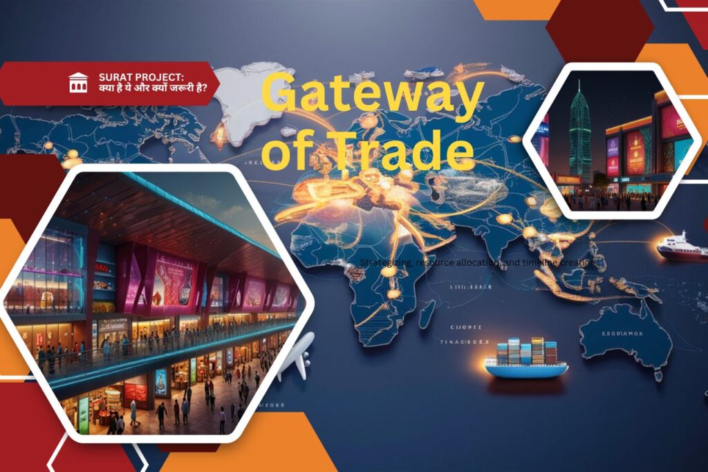 Plan to make Surat India's 'Gateway of Trade'! 